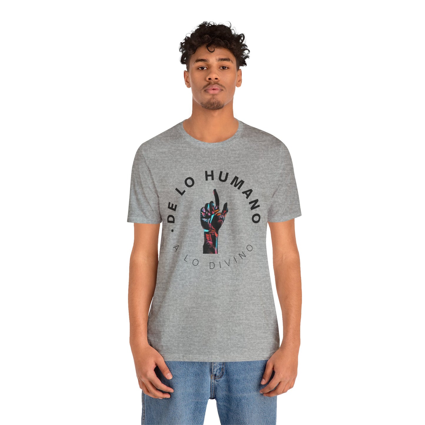 "De lo humano a lo Divino" Colorfull Hand Unisex Jersey Short Sleeve Tee