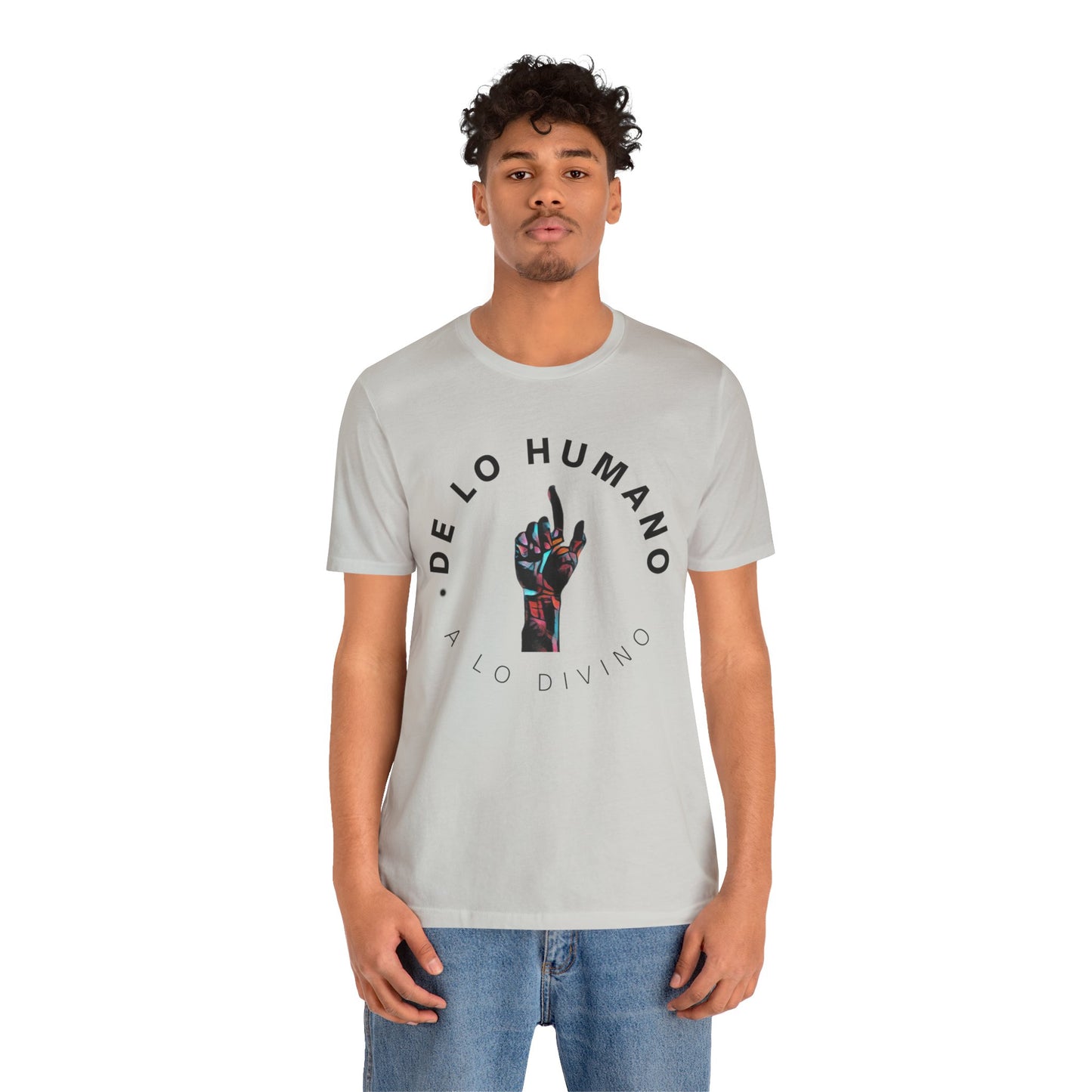 "De lo humano a lo Divino" Colorfull Hand Unisex Jersey Short Sleeve Tee